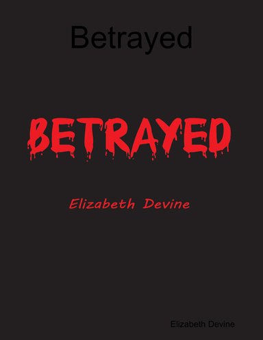 Betrayed