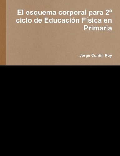 El esquema corporal para 2º ciclo de Educación Física en Primaria