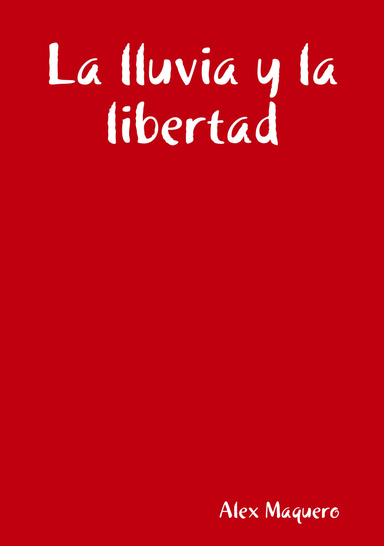 La lluvia y la libertad