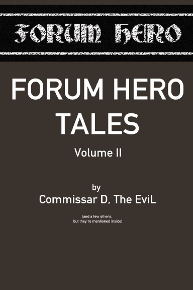Forum Hero Tales, Volume II