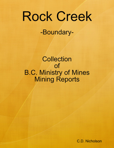 Rock Creek [Boundary] Mining Reports