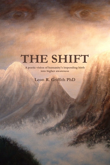 The Shift (A poetic vision of humanity's impending birth into higher awareness)