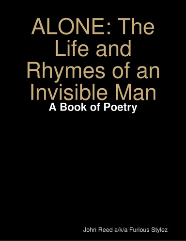 ALONE: The Life & Rhymes of an Invisible Man