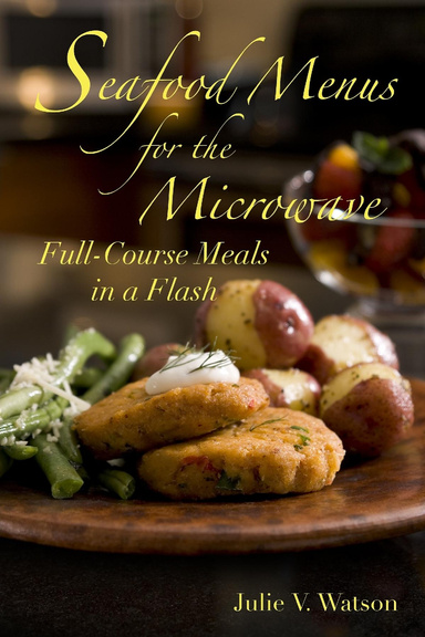 Seafood Menus For The Microwave - Full-Course Meals in a Flash