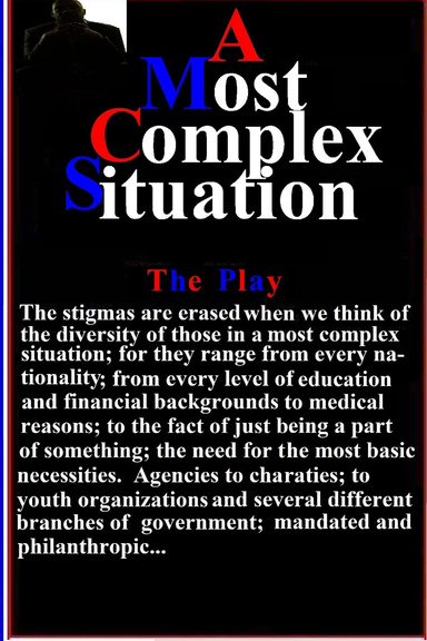 AMCS The Play (A Most Complex Situation / Homelessness)