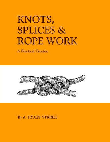 Kots, Splices and Rope Work