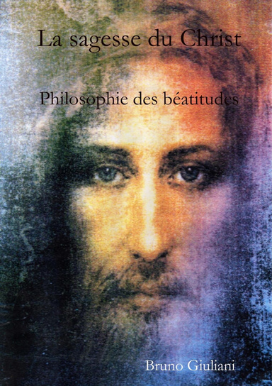 la sagesse du Christ, philosophie des béatitudes