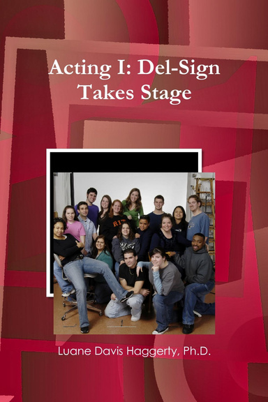Acting I: Del-Sign Takes Stage