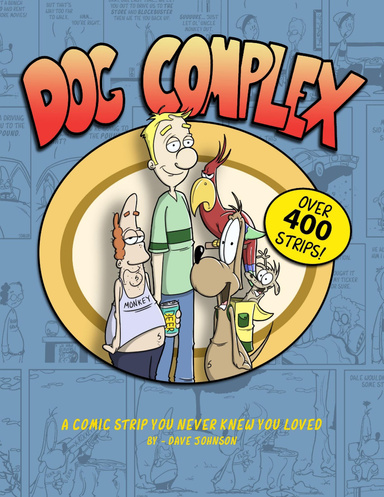 Dog Complex: The Comic Strip You Never Knew You Loved