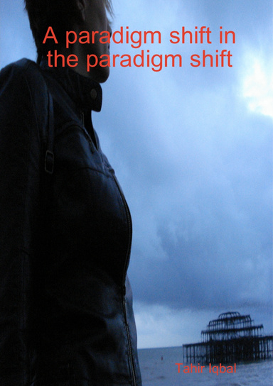 A paradigm shift in the paradigm shift