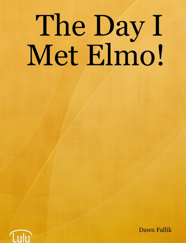 The Day I Met Elmo!