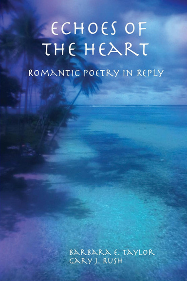Echoes of the Heart:  Romantic Poetry in Reply