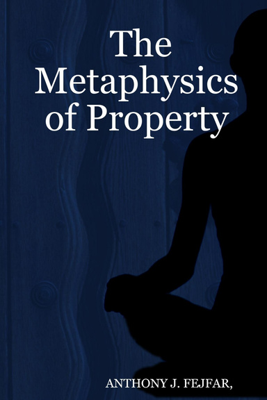 The Metaphysics of Property