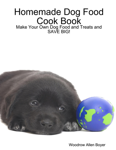 Homemade Dog Food Cook Book
