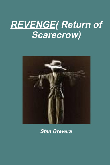 REVENGE( Return of Scarecrow)