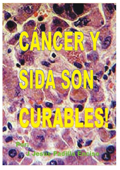 SIDA Y CÁNCER SON CURABLES!