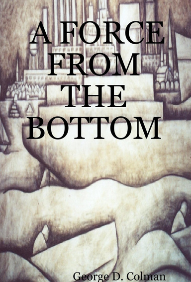 A FORCE FROM THE BOTTOM