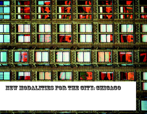 new modalities for the city: Chicago