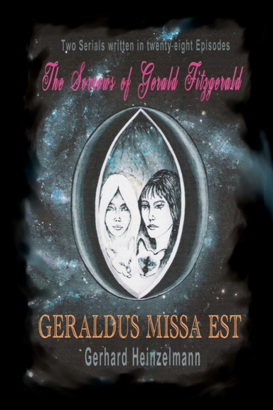 The Sorrows of Gerald Fitzgerald & GERALDUS MISSA EST