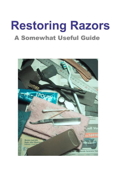 Restoring Razors: A Somewhat Useful Guide