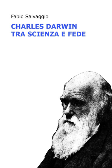 Charles Darwin tra scienza e fede