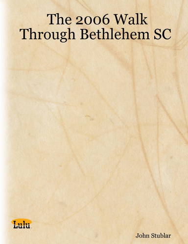 The 2006 Walk Through Bethlehem SC