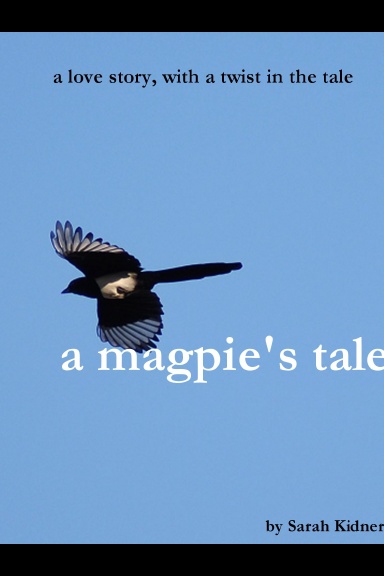 A Magpie's Tale