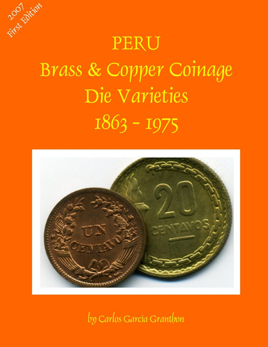 Peru Brass & Copper Coins Die Varieties - 1863  1975