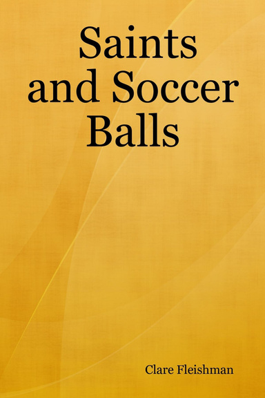 Saints and Soccer Balls