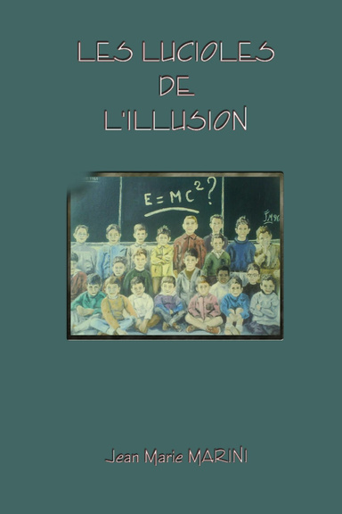 Les Lucioles De L'illusion