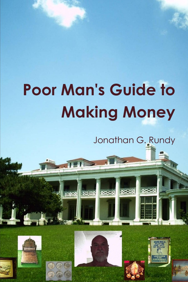 Poor Man's Guide to Making Money