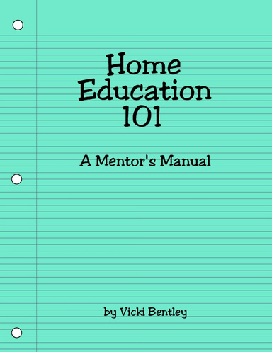 Home Education 101 Mentor's Manual NEVADA Edition
