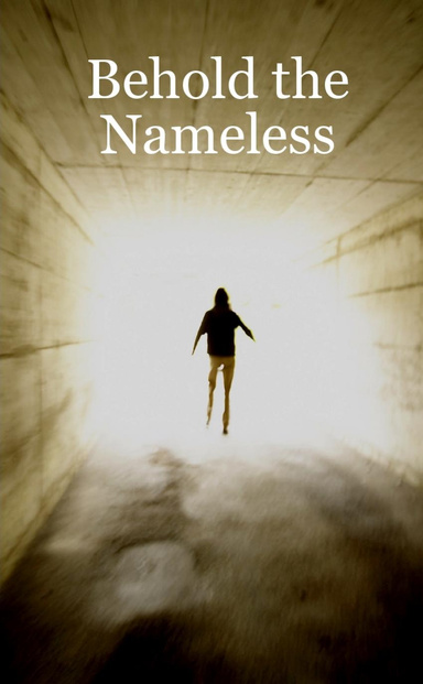 Behold the Nameless