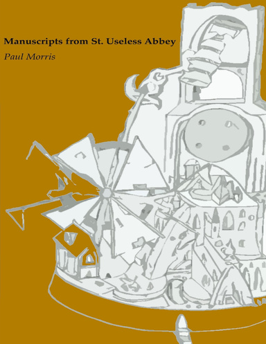 Manuscripts from St. Useless Abbey
