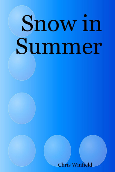 Snow in Summer