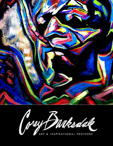 Corey Barksdale Art & Inspirational Proverbs
