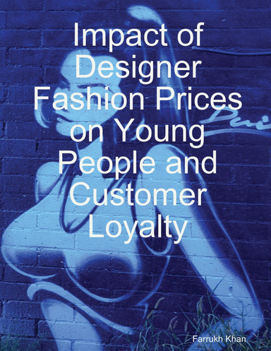 Impact of Designer Fashion Prices on Young People and Customer Loyalty