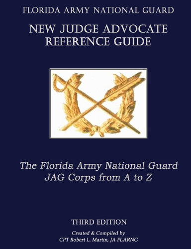 Florida ARNG New Judge Advocate Reference Guide