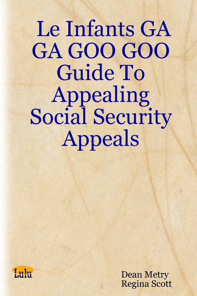 Le Infants GA GA GOO GOO Guide To Appealing Social Security Appeals