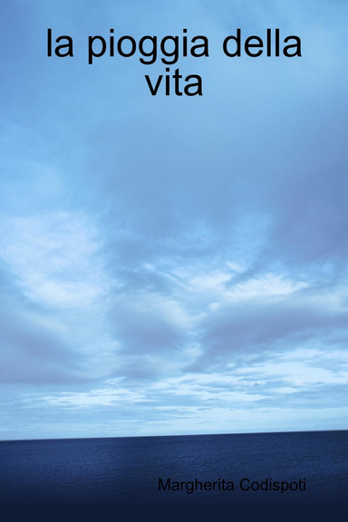 la pioggia della vita
