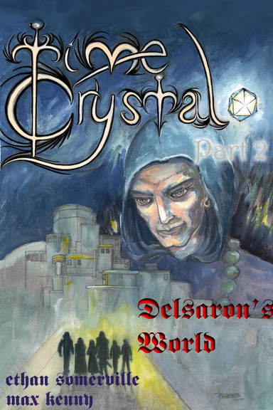 Time Crystal Part 2 - Delsaron's World