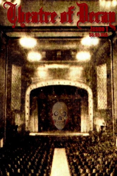 Theatre of Decay Issue 1