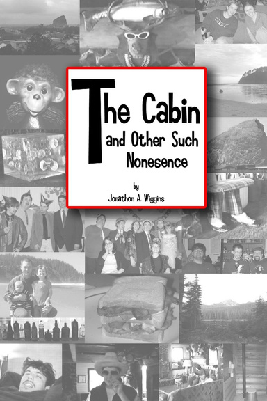 The Cabin and Other Such Nonesense