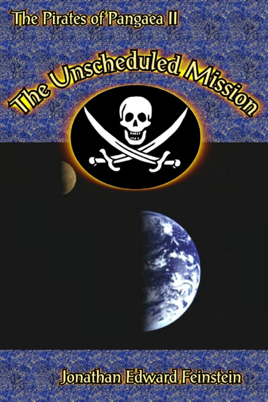 The Unscheduled Mission