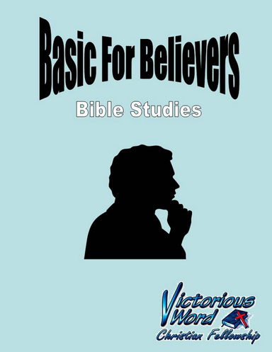 Basics For Believers Bible Studies