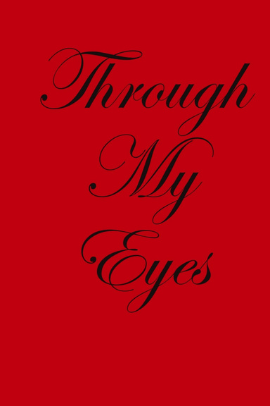 Through My Eyes