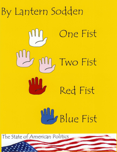 One Fist, Two Fist, Red Fist, Blue Fist