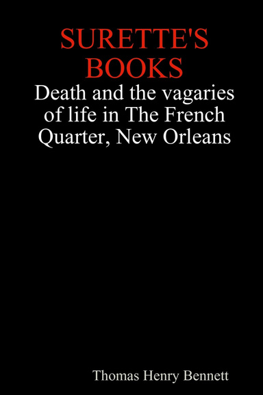 SURETTE’S BOOKS  Death and the Vagaries of Life in the French Quarter, New Orleans