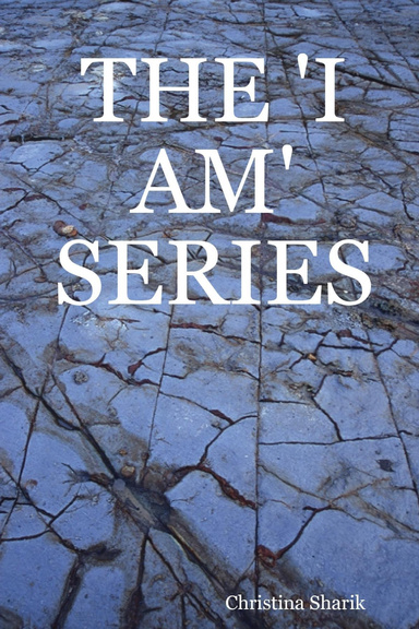 THE 'I AM' SERIES