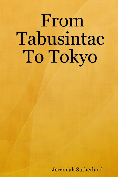 From Tabusintac To Tokyo